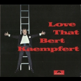 Bert Kaempfert - Love That Bert Kaempfert '1968