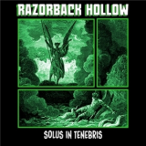 Razorback Hollow - Solus In Tenebris '2020