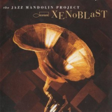 The Jazz Mandolin Project - Xenoblast '2000