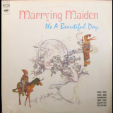 It's A Beautiful Day - Marrying Maiden '1970
