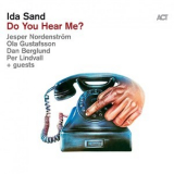 Ida Sand - Do You Hear Me '2021