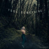 Movements - Feel Something '2017