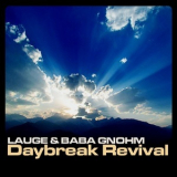 Lauge & Baba Gnohm - Daybreak Revival '2013