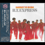 B.T. Express - Energy To Burn (2016 Remaster) '1976