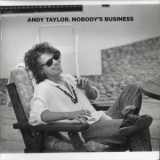 Andy Taylor - Nobody's Business '2020