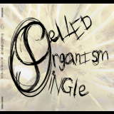 Single Celled Organism - Splinter In The Eye '2017