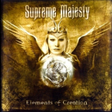 Supreme Majesty - Elements Of Creation '2005