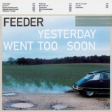 Feeder - Yesterday Went Too Soon '1999