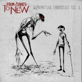 From Ashes To New - Quarantine Chronicles Vol. 1 '2021
