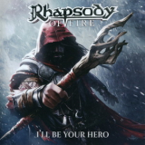 Rhapsody Of Fire - I'll Be Your Hero '2021