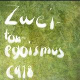 C418 - Zweitonegoismus '2008