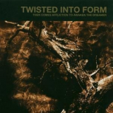Twisted Into Form - Then Comes Affliction To Awaken The Dreamer '2006