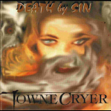 Towne Cryer - Death By Sin '1998