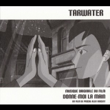 Tarwater - Donne-moi La Main '2009