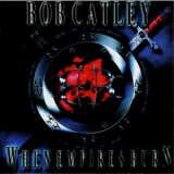Bob Catley - When Empires Burn '2003