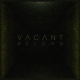 Vacant - Belong '2019