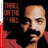 Z.Z. Hill - Thrill on The (Z.Z.) Hill (Digitally Remastered) '2013