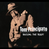 Tom Principato - Raising The Roof! '2008