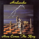 Avalanche - Here Comes The King '1994