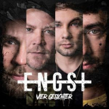 Engst - Vier Gesichter '2021