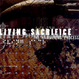 Living Sacrifice - The Hammering Process '2000