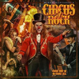 Circus Of Rock - Come One, Come All (fr Cd 1139) '2021