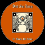 Dead Sun Rising - As Above, So Below '2022