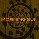 Michael E - Morning Sun '2014