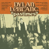 Dylan Leblanc - Pastimes '2021