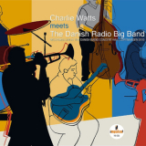The Danish Radio Big Band - Charlie Watts Meets The Danish Radio Big Band '2010