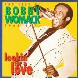 Bobby Womack - Lookin' For A Love: The Best Of Bobby Womack (1968-1975) '1993