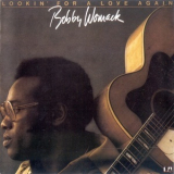 Bobby Womack - Lookin' For A Love Again '1974