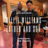 Willie Williams - Father And Son '2020