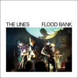 The Lines - Flood Bank '2008