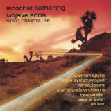 Ricochet Gathering - Mojave 2003 '2004