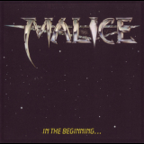 Malice - In The Beginning... '1985