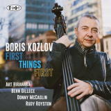 Boris Kozlov - First Things First '2022