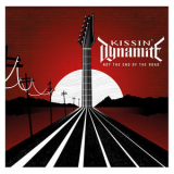 Kissin Dynamite - Not The End Of The Road '2022