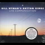 Bill Wyman's Rhythm Kings - Live Communication '2011