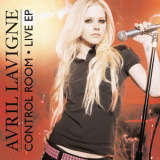 Avril Lavigne - Control Room - Live EP '2008