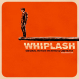 Justin Hurwitz - Whiplash (Original Motion Picture Soundtrack) '2020