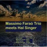 Massimo Farao Trio - Massimo Farao Trio Meets Hal Singer '2020
