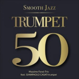 Massimo Farao Trio - 50 Trumpet (Smooth Jazz) '2017