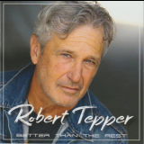 Robert Tepper - Better Than The Rest '2019