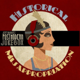 Scott Bradlee's Postmodern Jukebox - Historical Misappropriation '2014