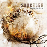 Squealer - The Circle Shuts '2008
