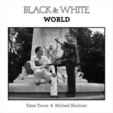 Estas Tonne - Black & White World '2020