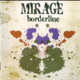 Mirage - Borderline '2008