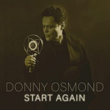 Donny Osmond - Start Again '2021