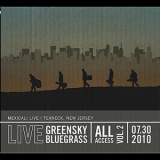 Greensky Bluegrass - All Access-, Vol. 2 '2010